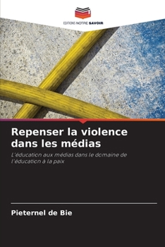 Paperback Repenser la violence dans les médias [French] Book