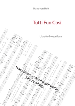 Paperback Tutti Fun Cosi: Libretto Mozartiana [German] Book