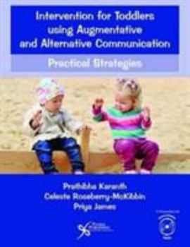 Paperback Intervention for Toddlers Using Augmentative and Alternative Communication: Practical Strategies Book