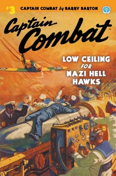 Paperback Captain Combat #3: Low Ceiling For Nazi Hell Hawks Book