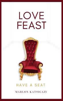 Paperback Love Feast: Have a Seat Book