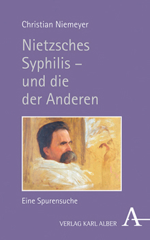 Hardcover Nietzsches Syphilis - Und Die Der Anderen: Eine Spurensuche [German] Book