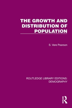 Paperback The Growth and Distribution of Population Book