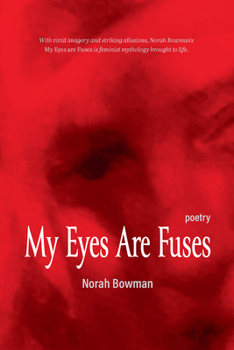 Paperback My Eyes Are Fuses Book