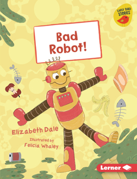 Library Binding Bad Robot! Book