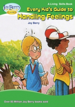 Paperback Every Kid's Guide to Handling Feelings Book
