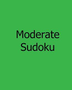 Paperback Moderate Sudoku: Level 1: Large Grid Sudoku Puzzles Book