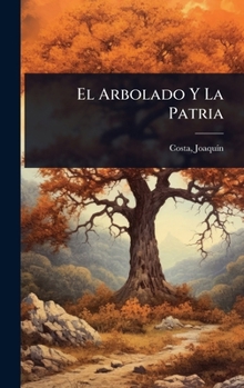 Hardcover El Arbolado Y La Patria [Spanish] Book