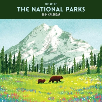 Calendar The Art of the National Parks 2024 Calendar Book