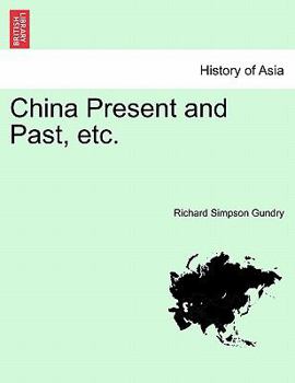 Paperback China Present and Past, Etc. Book