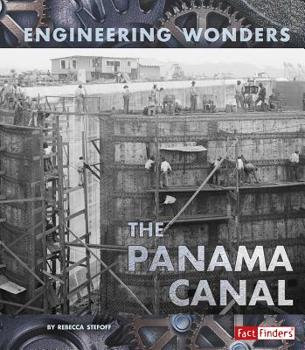 The Panama Canal - Book  of the Engineering Wonders