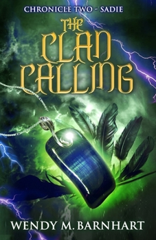 Paperback The Clan Calling: Chronicle Two-Sadie in the Adventures of Jason Lex Book