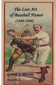 Paperback The Lost Art of Baseball Humor Book