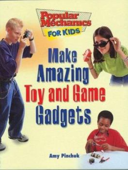 Paperback Make Amazing Toy and Game Gadgets Book