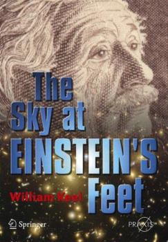 The Sky at Einstein's Feet (Springer Praxis Books / Popular Astronomy) - Book  of the Springer Praxis Books: Popular Astronomy