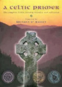 Paperback A Celtic Primer: The Complete Celtic Worship Resource and Collection [With Disk] Book
