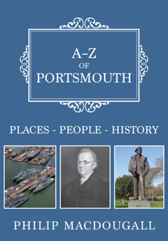 Paperback A-Z of Portsmouth: Places-People-History Book