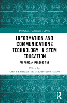 Hardcover Information and Communications Technology in STEM Education: An African Perspective Book