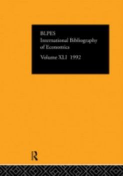 International Bibliography of the Social Sciences: Economics, 1992, Vol. 41