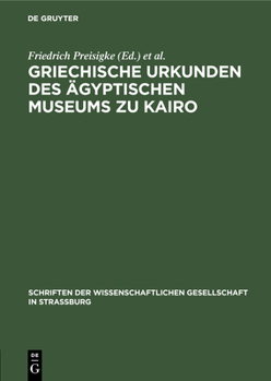 Hardcover Griechische Urkunden Des Ägyptischen Museums Zu Kairo [German] Book