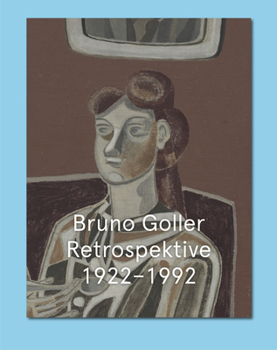 Paperback Bruno Goller. Retrospective 1922-1992: Cat. Kunstmuseum Bonn Book