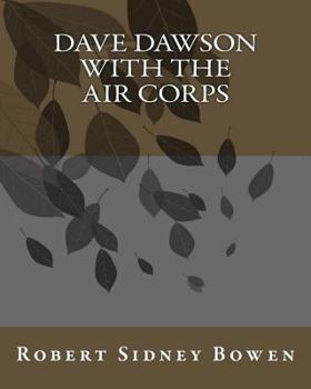 Dave Dawson with the Air Corps. - Book #8 of the Dave Dawson