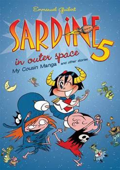 Paperback Sardine in Outer Space 5: My Cousin Manga and Other Stories Book