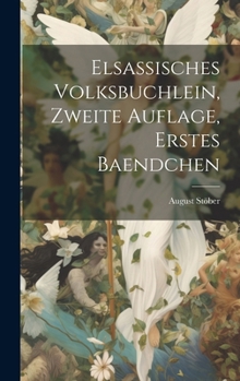 Hardcover Elsassisches Volksbuchlein, zweite Auflage, erstes Baendchen [German] Book