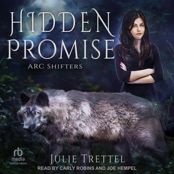 Hidden Promise - Book #9 of the ARC Shifters