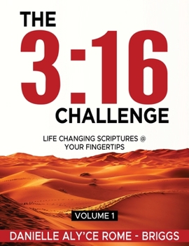 Paperback The 3: 16 Challenge: Life Changing Scriptures @ Your Fingertips Book