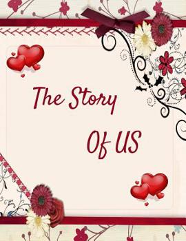 Paperback The Story of US: A Couple's Relationship Journal Book