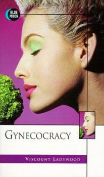 Mass Market Paperback Gynecocracy (Mass) Book