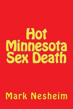 Paperback Hot Minnesota Sex Death Book