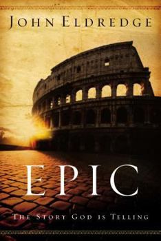 Paperback Epic: The Story God Is Telling Book