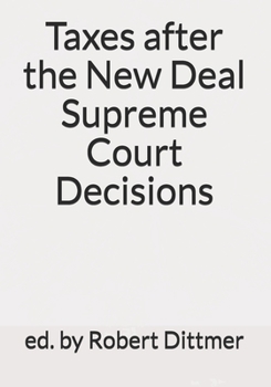 Paperback Taxes after the New Deal Supreme Court Decisions Book