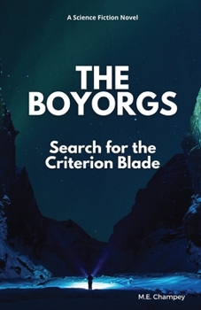 Paperback The Boyorgs: Search for the Criterion Blade Book