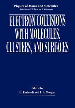 Hardcover Electron Collisions with Molecules, Clusters, and Surfaces Book