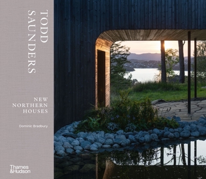 Hardcover Todd Saunders: New Northern Houses Book
