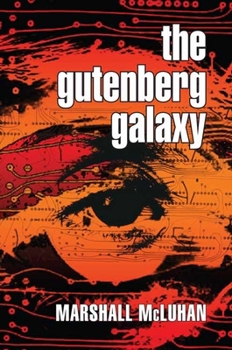 Paperback The Gutenberg Galaxy: The Making of Typographic Man Book