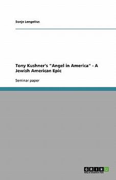 Tony Kushner's "Angel in America" - A Jewish American Epic