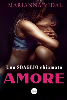 Paperback Uno sbaglio chiamato amore [Italian] Book