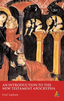 Paperback An Introduction to the New Testament Apocrypha Book