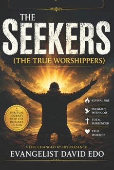 Paperback The Seekers: The True Worshippers Book