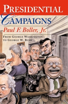 Paperback Presidential Campaigns: From George Washington to George W. Bush Book