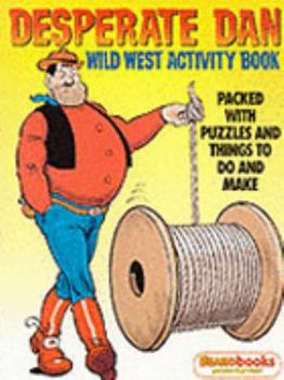 Paperback Desperate Dan Wild West Activity Book