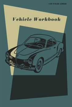 Paperback Vehicle Workbook: Aapreciation journal and repair workbook Book