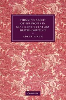 Paperback Thinking about Other People in Nineteenth-Century British Writing Book