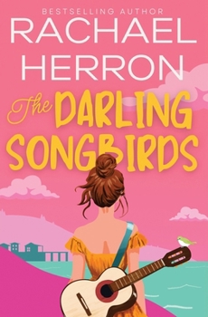 The Darling Songbirds - Book #1 of the Songbirds of Darling Bay