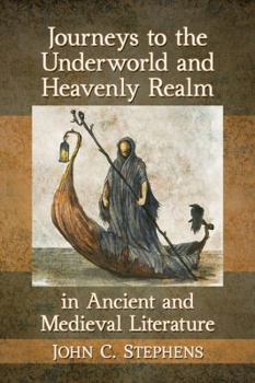 Paperback Journeys to the Underworld and Heavenly Realm in Ancient and Medieval Literature Book