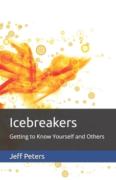 Paperback Icebreakers: Getting to Know Yourself and Others Book